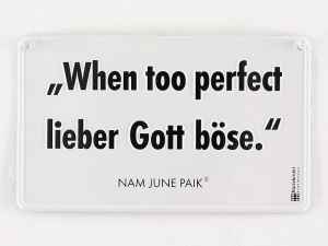 When too perfect lieber Gott bse